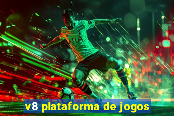v8 plataforma de jogos